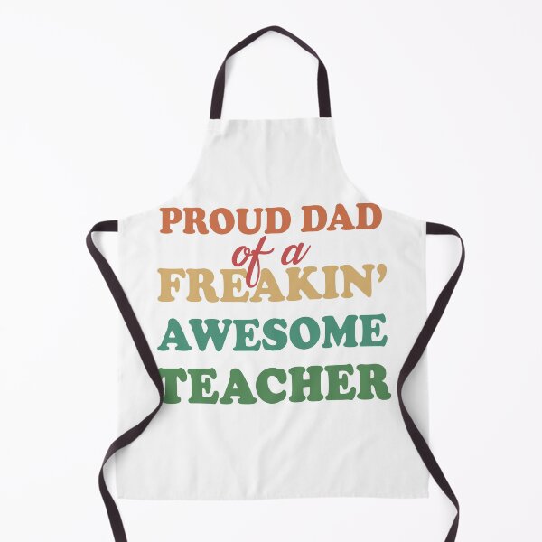 Item preview, Proud dad of a freaking awesome teacher proud father fathers day designed and sold by GoodyLeo.