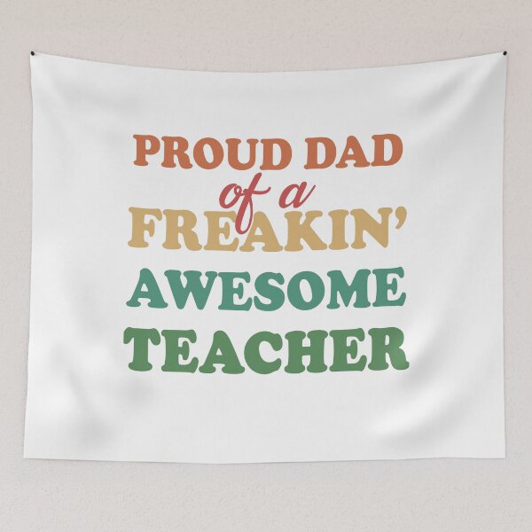 Item preview, Proud dad of a freaking awesome teacher proud father fathers day designed and sold by GoodyLeo.