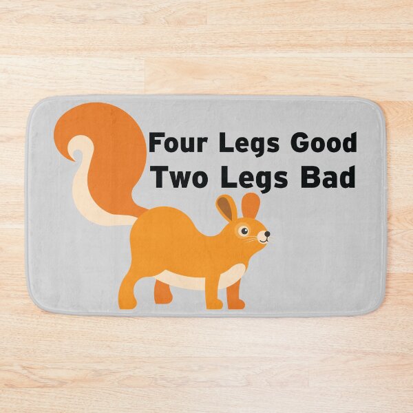 Item preview, Four Legs Good, Two Legs Bad designed and sold by n0madd.