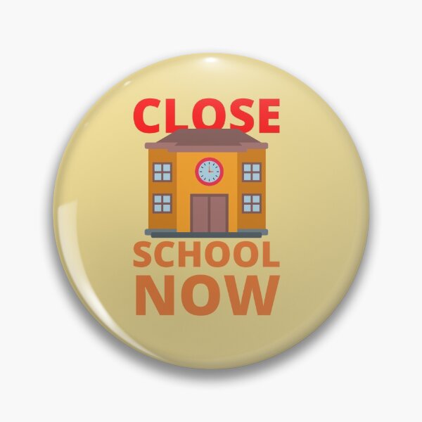 Item preview, Close School Now Building Design designed and sold by SweetAndSpice.