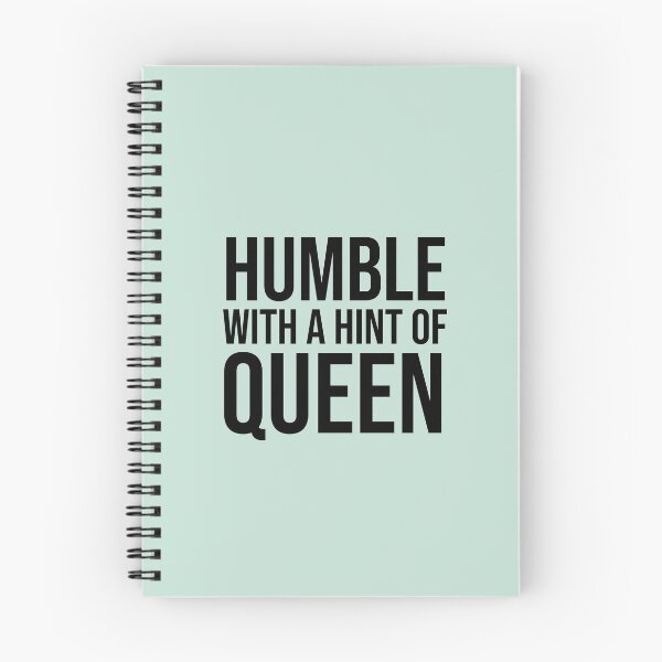 Item preview, Humble With A Hint Of Queen designed and sold by allysmar.