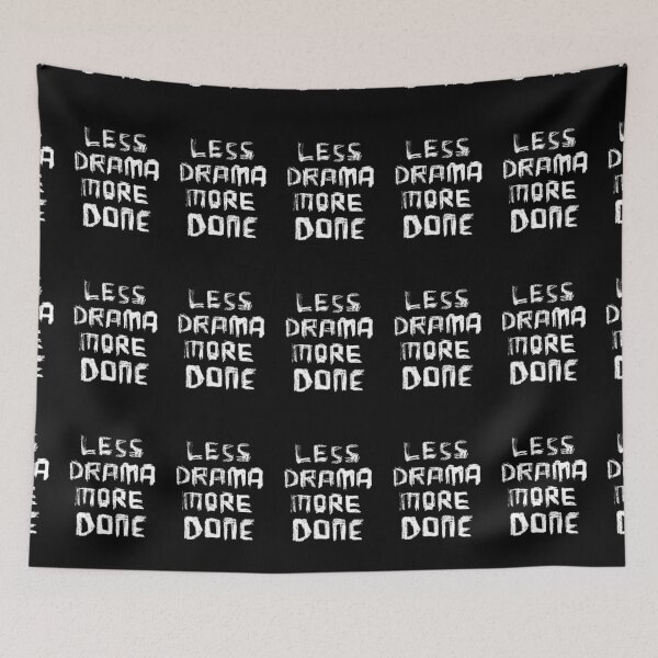 Item preview, Less Drama More DONE, for Motivation Girl Boss designed and sold by badlydrawnbabe.