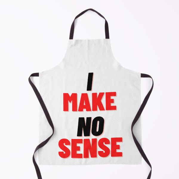 Item preview,  i make no sense ( jk artist ) designed and sold by jaivikartist.