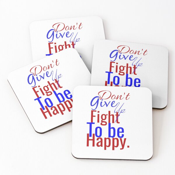 Item preview, dont give up fight to be happy designed and sold by MXanwar.