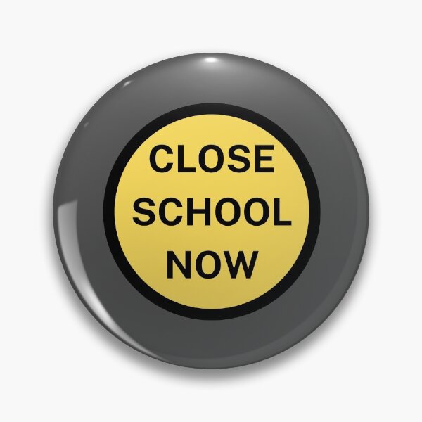 Item preview, Close School Now Yellow Sign Design designed and sold by SweetAndSpice.