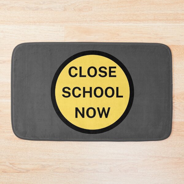 Item preview, Close School Now Yellow Sign Design designed and sold by SweetAndSpice.