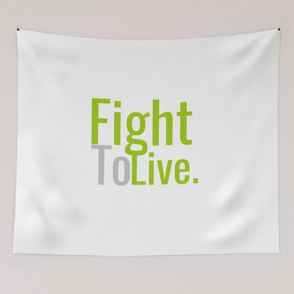 Item preview, FIGHT TO LIVE designed and sold by MXanwar.