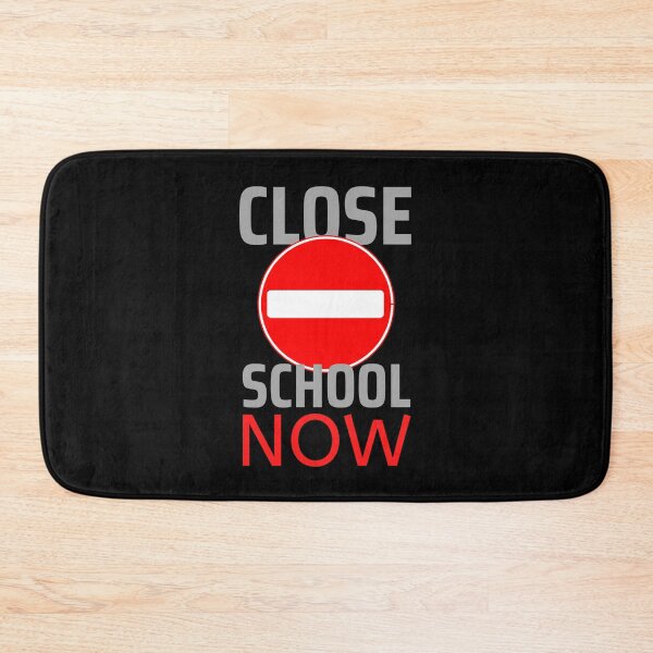 Item preview, Close School Now Forbidden Design designed and sold by SweetAndSpice.
