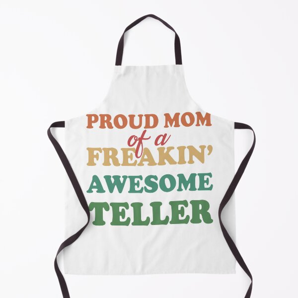 Item preview, Proud mom of a freaking awesome teller proud mother mothers day designed and sold by GoodyLeo.