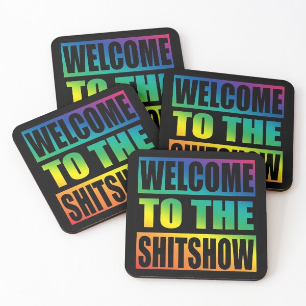 Item preview, Welcome To the Shit Show designed and sold by JulianoZn97.