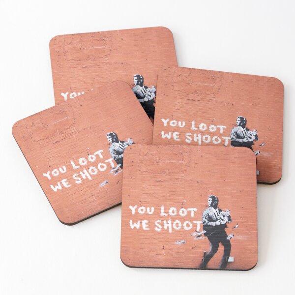 Item preview, You Loot We Shoot designed and sold by WE-ARE-BANKSY.