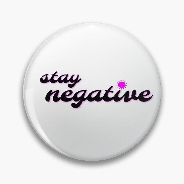 Item preview, Stay Negative! designed and sold by teamcycloptopus.