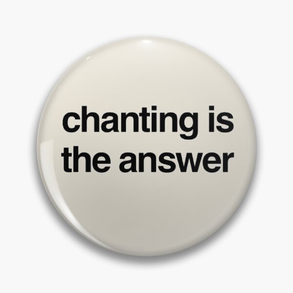 Item preview, Chanting is the Answer designed and sold by shantishirts.