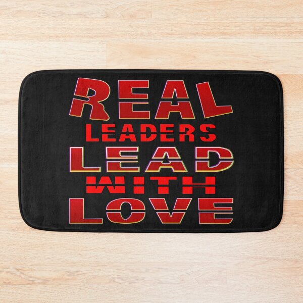 Item preview,   REAL LEADERS LEAD WITH LOVE designed and sold by Ralek.