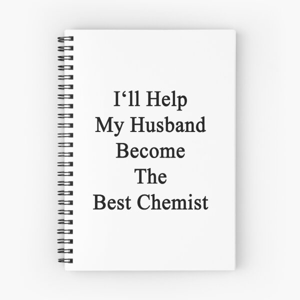 Item preview, I'll Help My Husband Become The Best Chemist  designed and sold by supernova23.