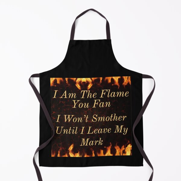 Item preview, "The Flame You Fan" designed and sold by MrsPeterson2021.