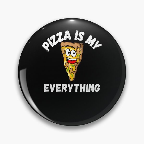 Item preview, Pizza is my everything  designed and sold by Kpnuts1.