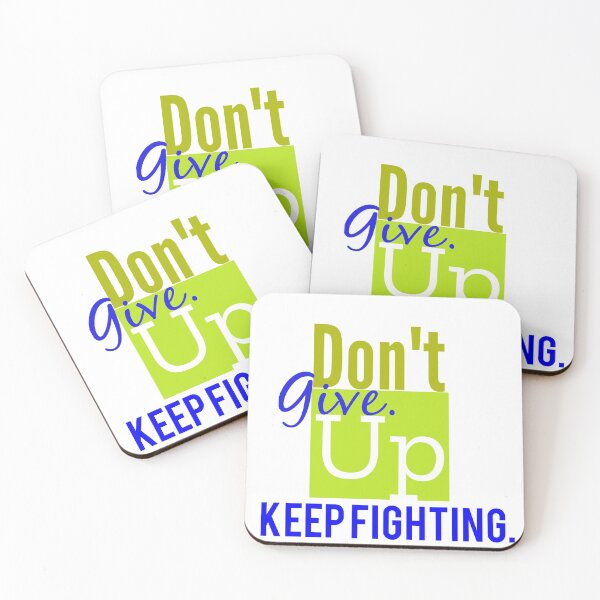 Item preview, DONT GIVE UP KEEP FIGHTING designed and sold by MXanwar.