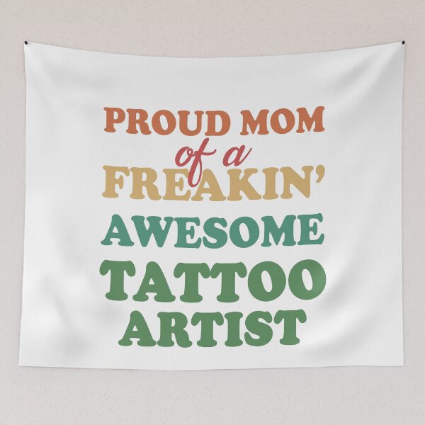Item preview, Proud mom of a freaking awesome tattoo artist proud mother mothers day designed and sold by GoodyLeo.