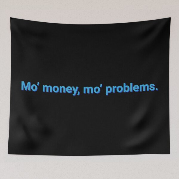 Item preview, More Money More Problems Funny designed and sold by Sour Soul.