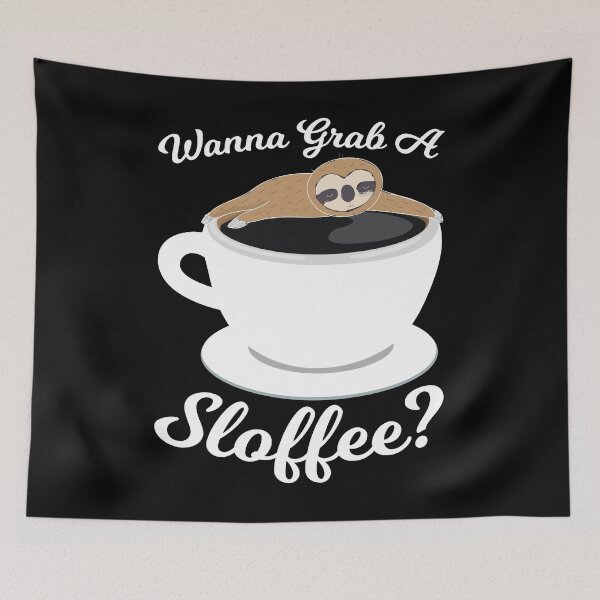 Item preview, Wanna grab a sloffee? designed and sold by mermaidselina.