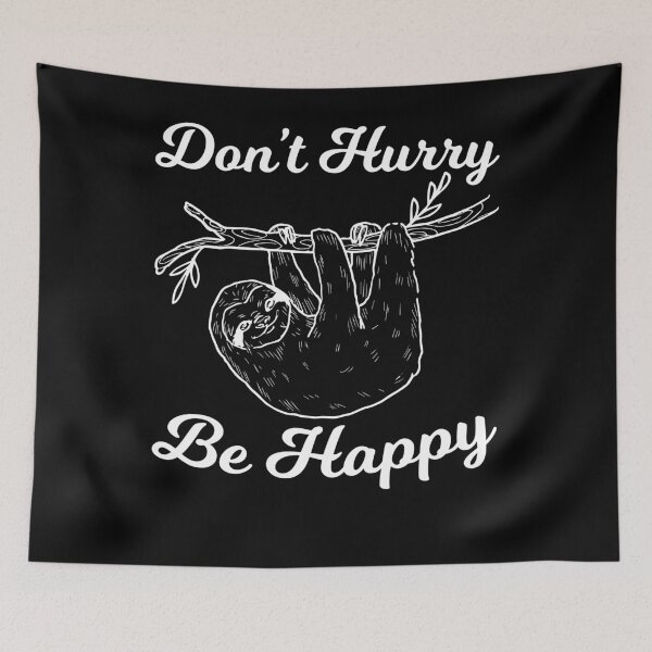 Item preview, Don’t hurry be happy designed and sold by mermaidselina.