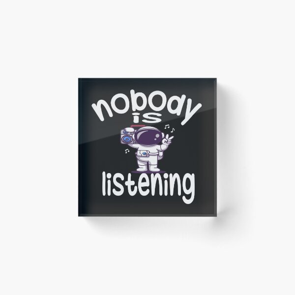 Item preview,  Nobody Is Listening Classic T-Shirt designed and sold by Mizo Tees.