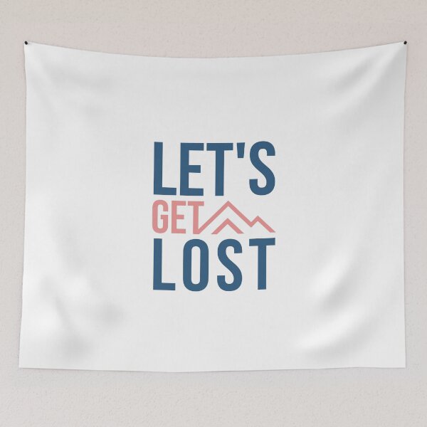 Item preview, Let's Get Lost designed and sold by Artistpirate 10.