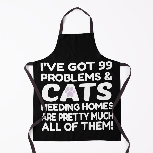 Item preview, pet finders - animals shelters near me - I’ve got 99 problems & cats needing homes are pretty much all of them! Classic T-Shirt - animal rescue, pet adoption, puppies, cats, animals shelters near me, designed and sold by MrSamir.
