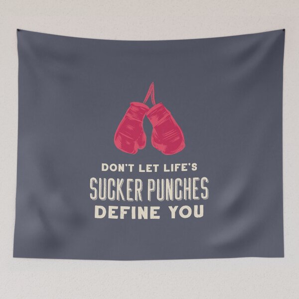 Item preview, Don't Let Life's Sucker Punches Define You designed and sold by SharksOnShore.