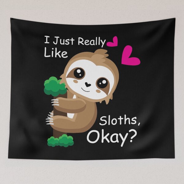 Item preview, I just really like sloths ok  designed and sold by mermaidselina.