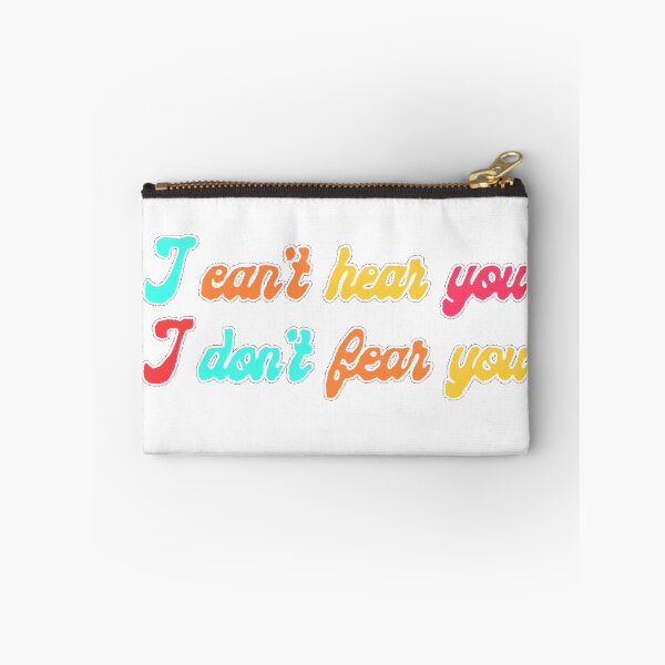Item preview, I can't hear you, I don't fear you lyrics designed and sold by M. Hundley.