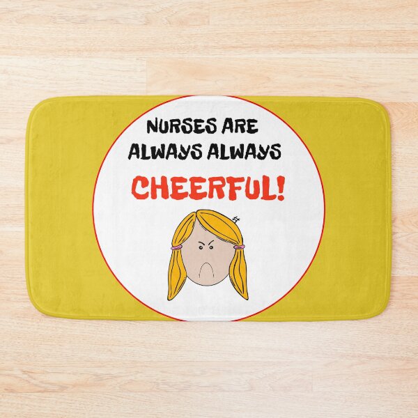 Item preview, Nurses are always always cheerful  designed and sold by Areashor.