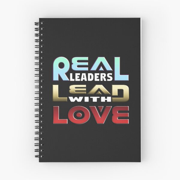 Item preview, REAL LEADERS LEAD WITH LOVE designed and sold by Ralek.