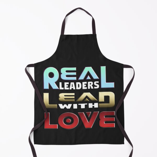 Item preview, REAL LEADERS LEAD WITH LOVE designed and sold by Ralek.