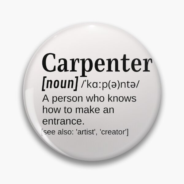 Artikelvorschau, Carpenter Funny Definition weiß, wie man einen Eingang macht entworfen und verkauft von DefinitionX.