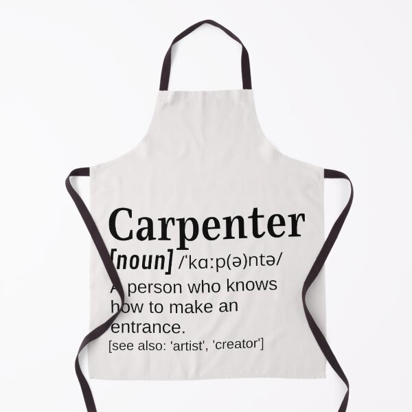 Item preview, Carpenter Funny Definition Knows How to make an Entrance designed and sold by DefinitionX.