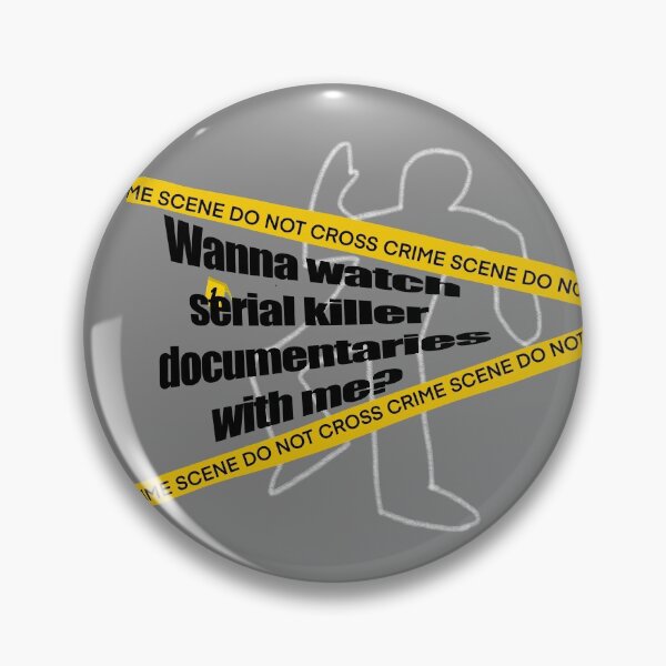 Item preview, Wanna watch serial killer documentaries with me?Crime scene tape, body outline designed and sold by qlobba.