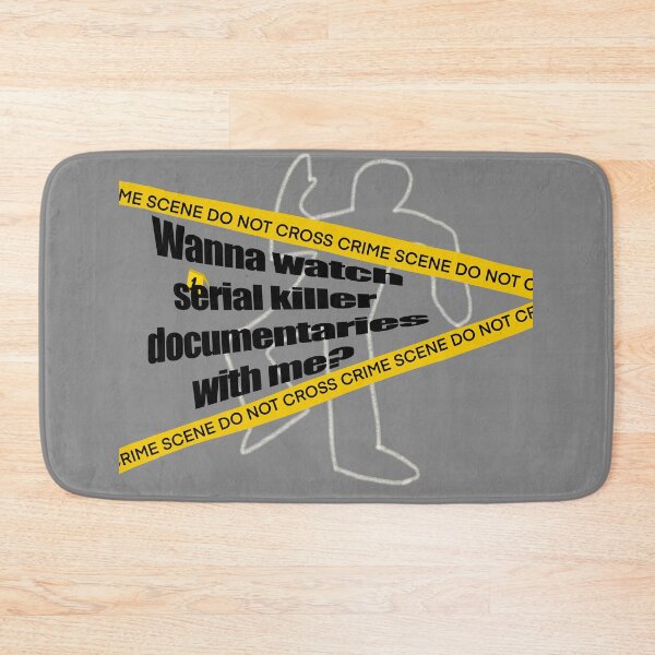 Item preview, Wanna watch serial killer documentaries with me?Crime scene tape, body outline designed and sold by qlobba.