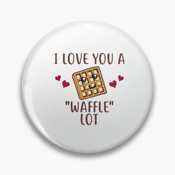 Item preview, I love you a waffle lot designed and sold by IM Hunter.