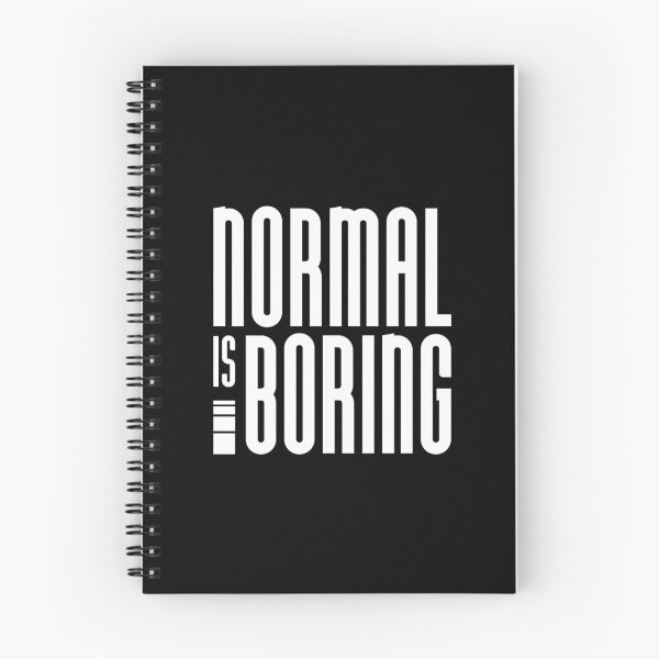 Item preview, Normal Is Boring designed and sold by ZoollGraphics.