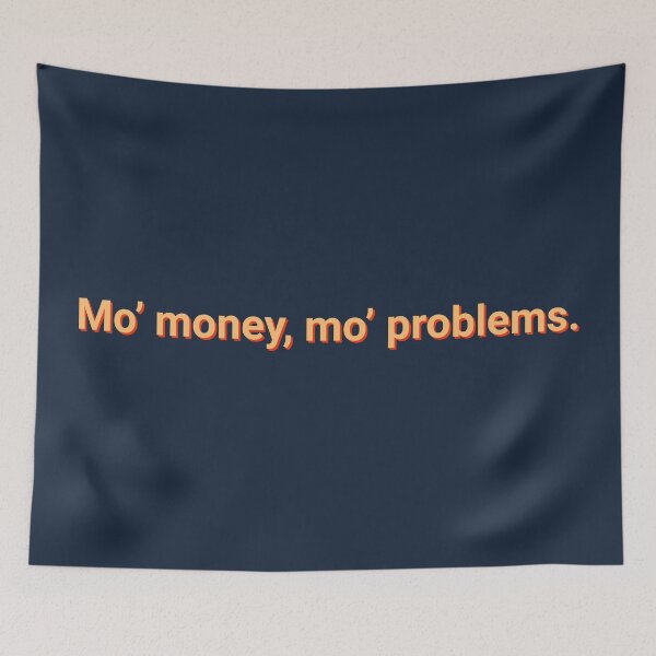 Item preview, More Money More Problems Humor designed and sold by Sour Soul.
