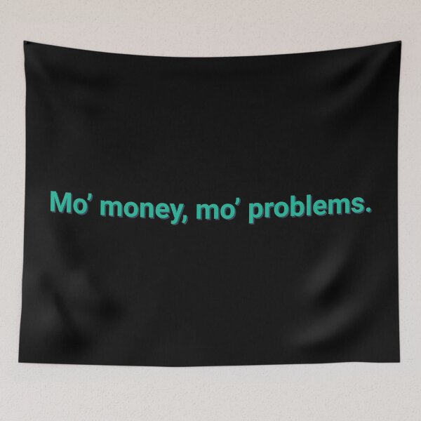 Item preview, More Money More Problems Humorous designed and sold by Sour Soul.