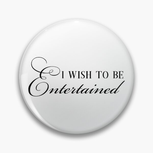 Item preview, I wish to be entertained designed and sold by doodle189.