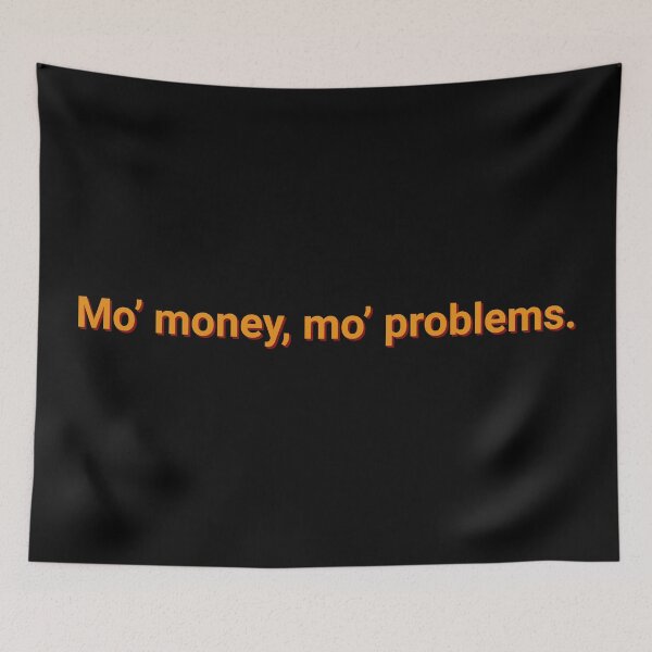 Item preview, More Money More Problems Sarcastic designed and sold by Sour Soul.