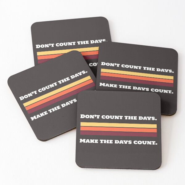 Item preview, Dont Count the Days. Make the Days Count. designed and sold by retro87tee.