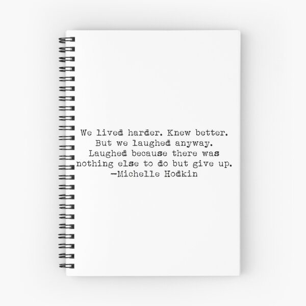 Item preview, "We lived harder..." -Michelle Hodkin designed and sold by typedbookquotes.