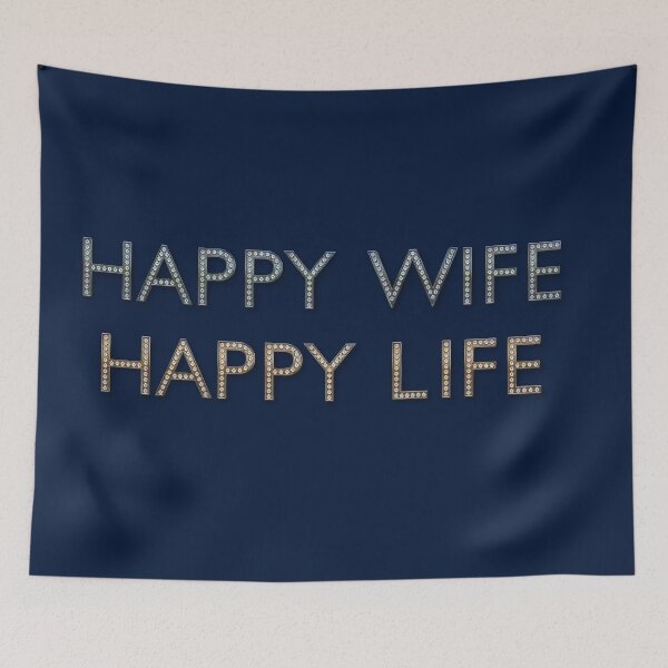 Item preview, Happy Wife Happy Life - A true Zen-Saying designed and sold by Art-Frankenberg.