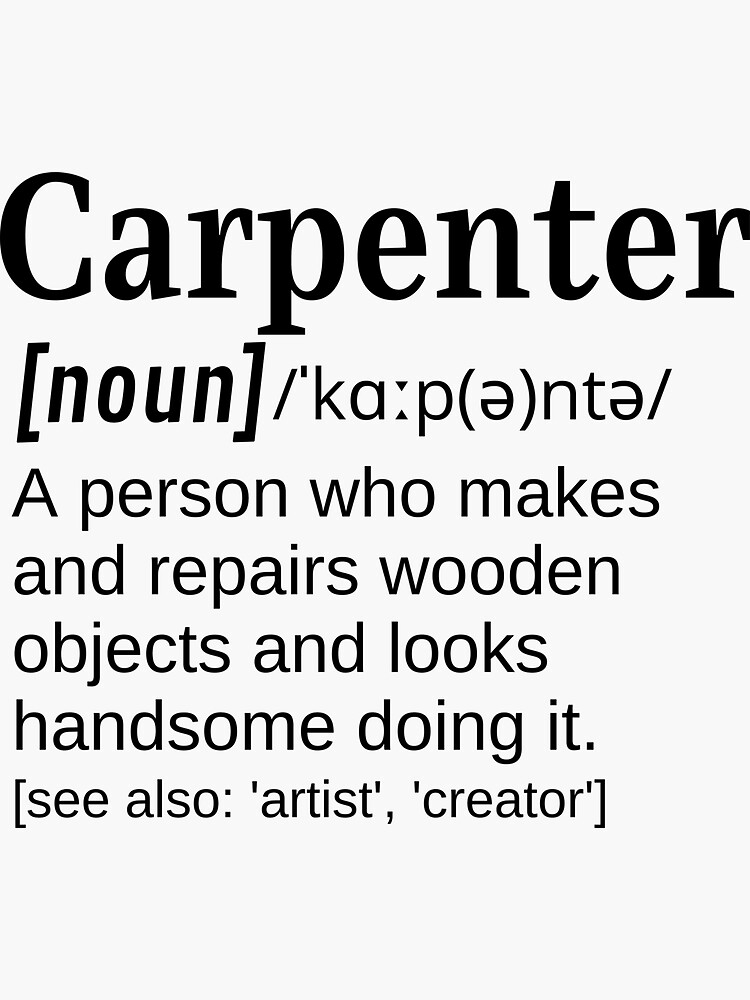 "Handsome Male Carpenter Joiner Gift Funny Clever Definition Woodwork