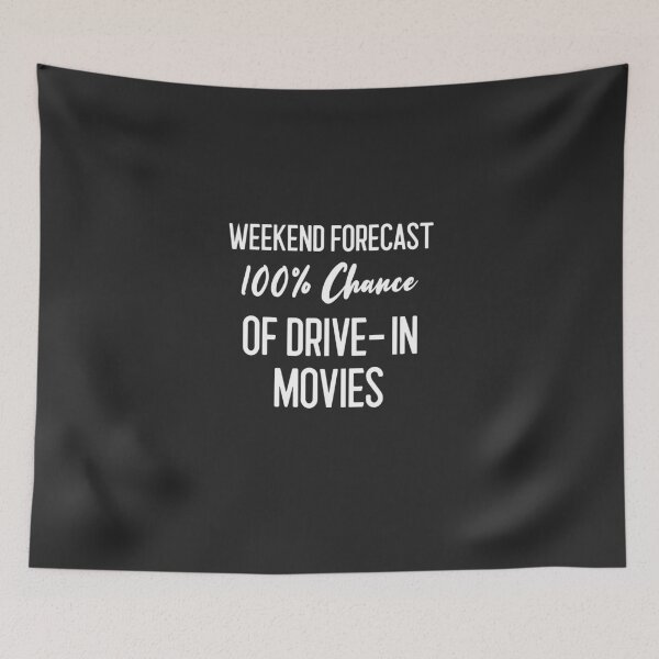 Item preview, Weekend Forecast 100% Chance Of Drive-In Movies - Funny Drive-In Theatre Gift designed and sold by EricJP.